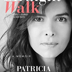 [READ] EPUB 📄 Straight Walk: A Supermodel's Journey to Finding Her Truth by  Patrici