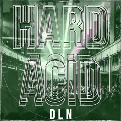 DLN - Hard Acid
