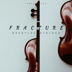 FRACTURE Horror Strings