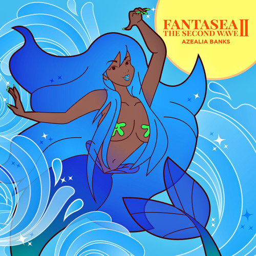 Venus (Fantasea II Mix) - Azealia Banks