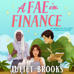 A Fae in Finance By Juliet Brooks, Read By Emily Lawrence