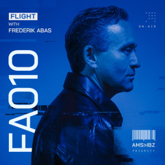 Frederik Abas Presents: Flight Episode 10 (FA010)