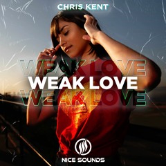 Chris Kent - Weak Love