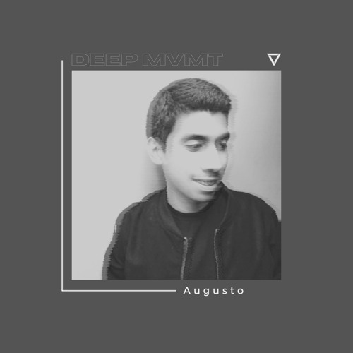 DEEP MVMT Podcast #212 - Augusto