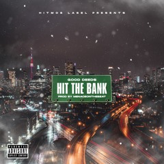 Hit The Bank (Prod. MenaceOnTheBeat)