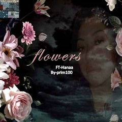 Flowers -cover ft(hanaa)