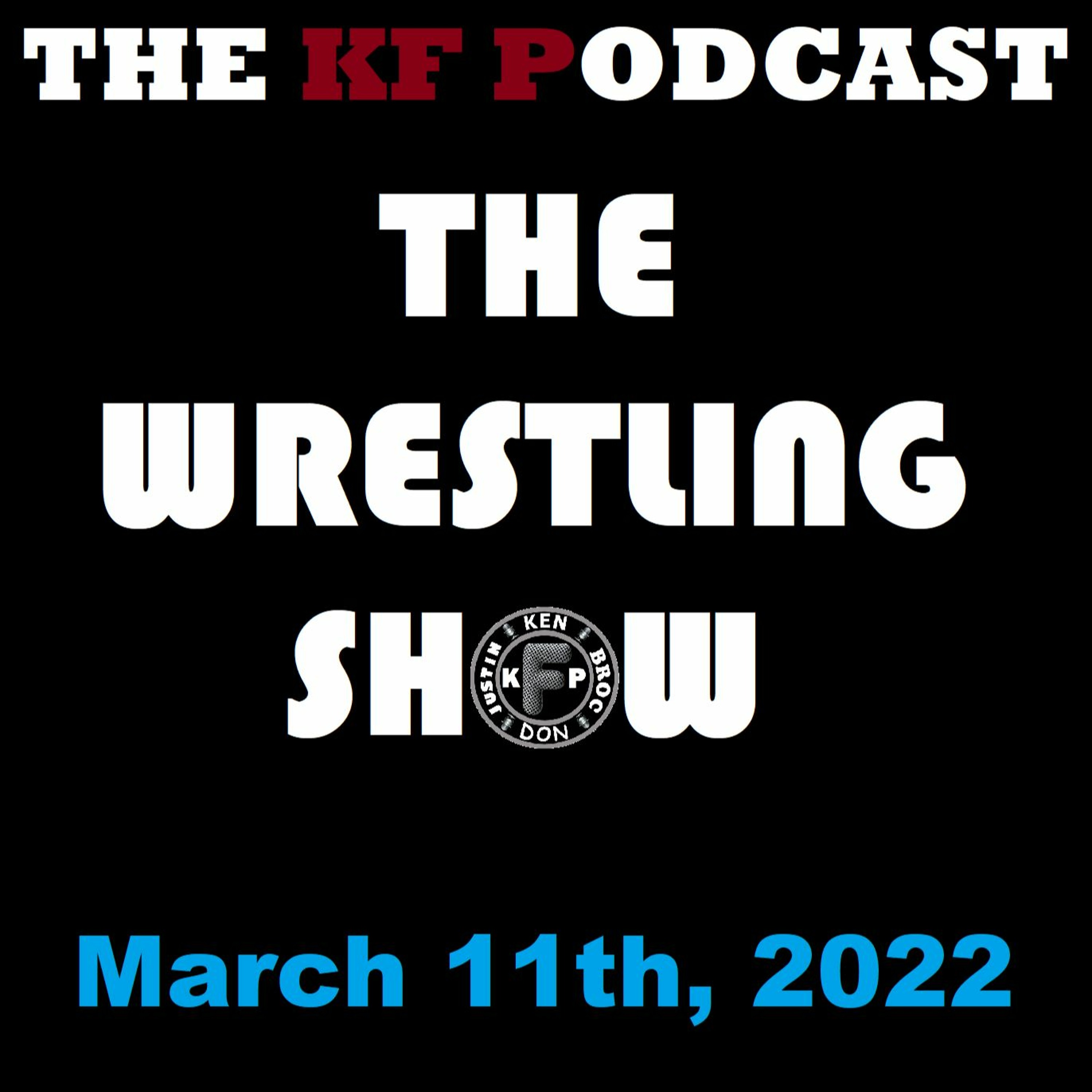 The Wrestling Show - March 11th, 2022 episode artwork