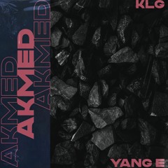 'AKMED' (feat. Yang E & Tú)