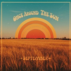 Once Around The Sun - September