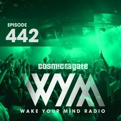 F4T4L3RR0R - Tunnel Vision (ORMUS Remix) @ Cosmic Gate - Wake Your Mind Radio 442
