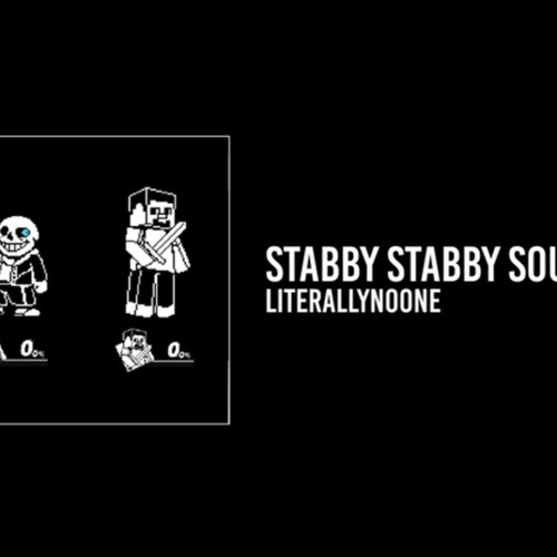 stabby stabby souls - Literallynoone