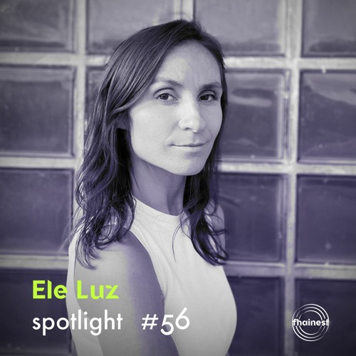 fhainest Spotlight #56 - Ele Luz