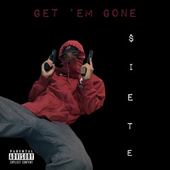 Get ‘Em Gone