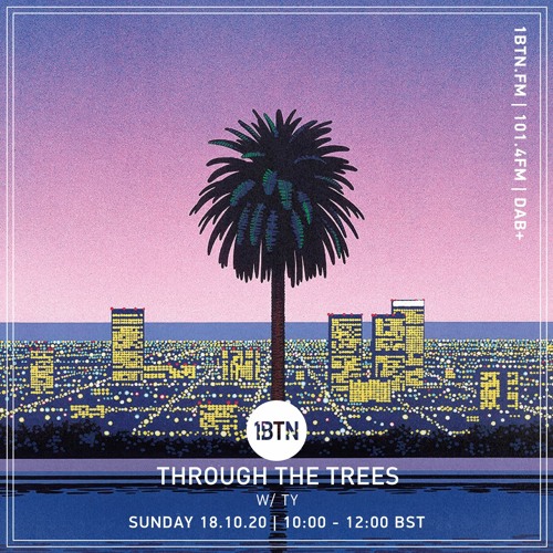 Through The Trees with Ty - 18.10.2020
