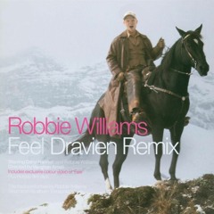 Robbie Williams - Feel (Dravien Remix)