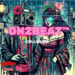 On2BeaT™- COLLUSION