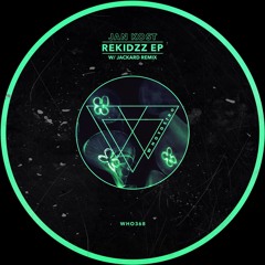 Jan Kost - Rekidzz EP [WHO368] w/ JACKARD Remix