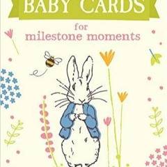 PDF_  Peter Rabbit Baby Cards: For Milestone Moments
