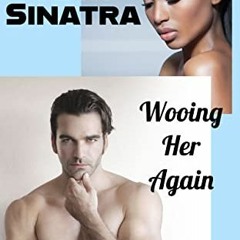 [Access] [EBOOK EPUB KINDLE PDF] Mick Sinatra: Wooing Her Again (The Mick Sinatra Series Book 15) by