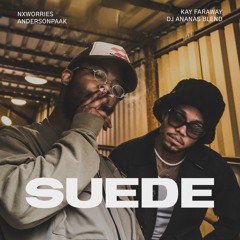 Suede x Play For Keeps (DJ ANANAS x KayFaraway BLEND)