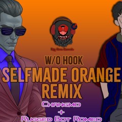 Selfmade Orange Remix (Rugged Bot Romeo - Changmo - Superbee) Beat w/o Custom Hook