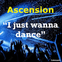 I just wanna dance