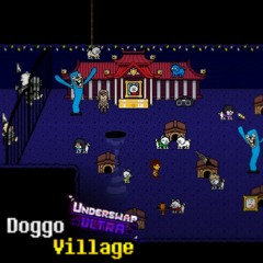 Dog Hole + Doggo Village (Synchronicity)