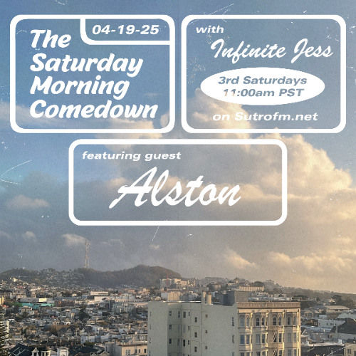 The Saturday Morning Comedown 40: Episode 40: Alston