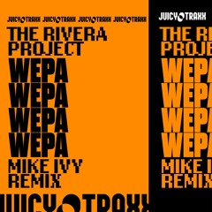 The Rivera Project - Wepa - Mike Ivy Remix