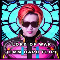 Lord Of War (EMM Hard Flip) - Campori Bros