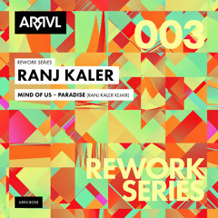 PREMIERE: Mind Of Us - Paradise (Ranj Kaler Remix) [ARRVL Records]