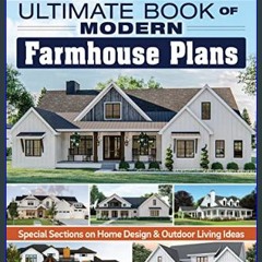 [READ EBOOK]$$ ⚡ Ultimate Book of Modern Farmhouse Plans: 350 Illustrated Designs (Creative Homeow