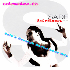 UnOrdinary Love (Cole's Cosmyk Sorta Love Mix)