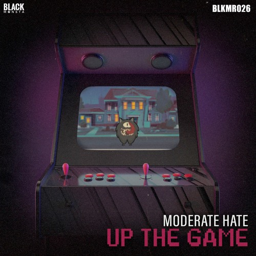 Moderate Hate - Up The Game (Original Mix)