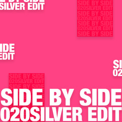 SIDE BY SIDE BOOTLEG (FREE DOWNLOAD)