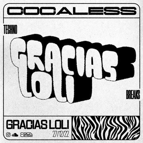 COCALESS SET #014 - GRACIAS LOLI