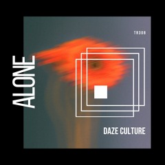 PREMIERE: Daze Culture - Alone (Original Mix) [ThreeRecords]