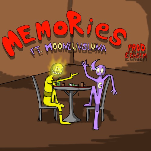 MEMORIES FT MOONLUVSLUNA PROD ECKSEM