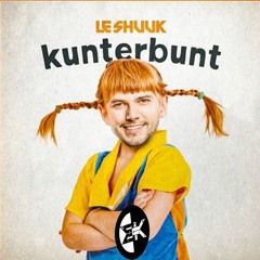 Le Shuuk - Kunterbunt (Extended Mix)