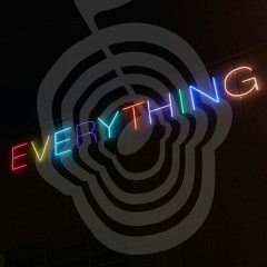 Everything (Warehouse Dub)