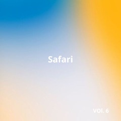 SAFARI. (the mixtape, vol 6)