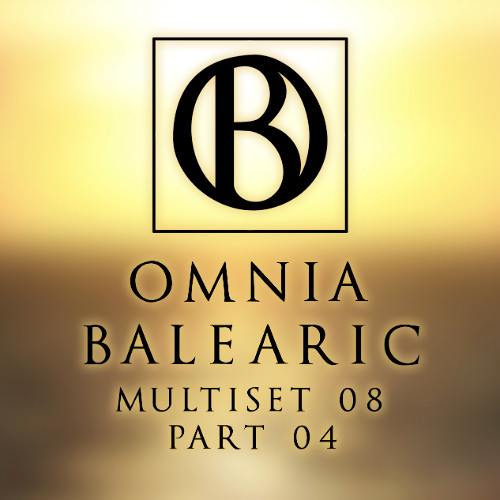 Omnia Balearic - Zenozmos - Multiset 08 - Part 04