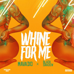 Mavado - Whine For Me (Raw)
