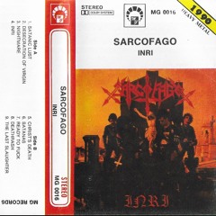 Sarcofago - INRI  FULL ALBUM 1987