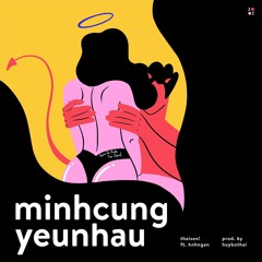 MINHCUNGYEUNHAU (Official Audio) | thaison! ft. hnhngan (Prod. by huybothai)