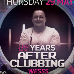 dj wesss @ 25 years after clubbing @ xendo ! 29-05-2025