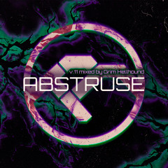 Abstruse v.11 mixed by Grim Hellhound