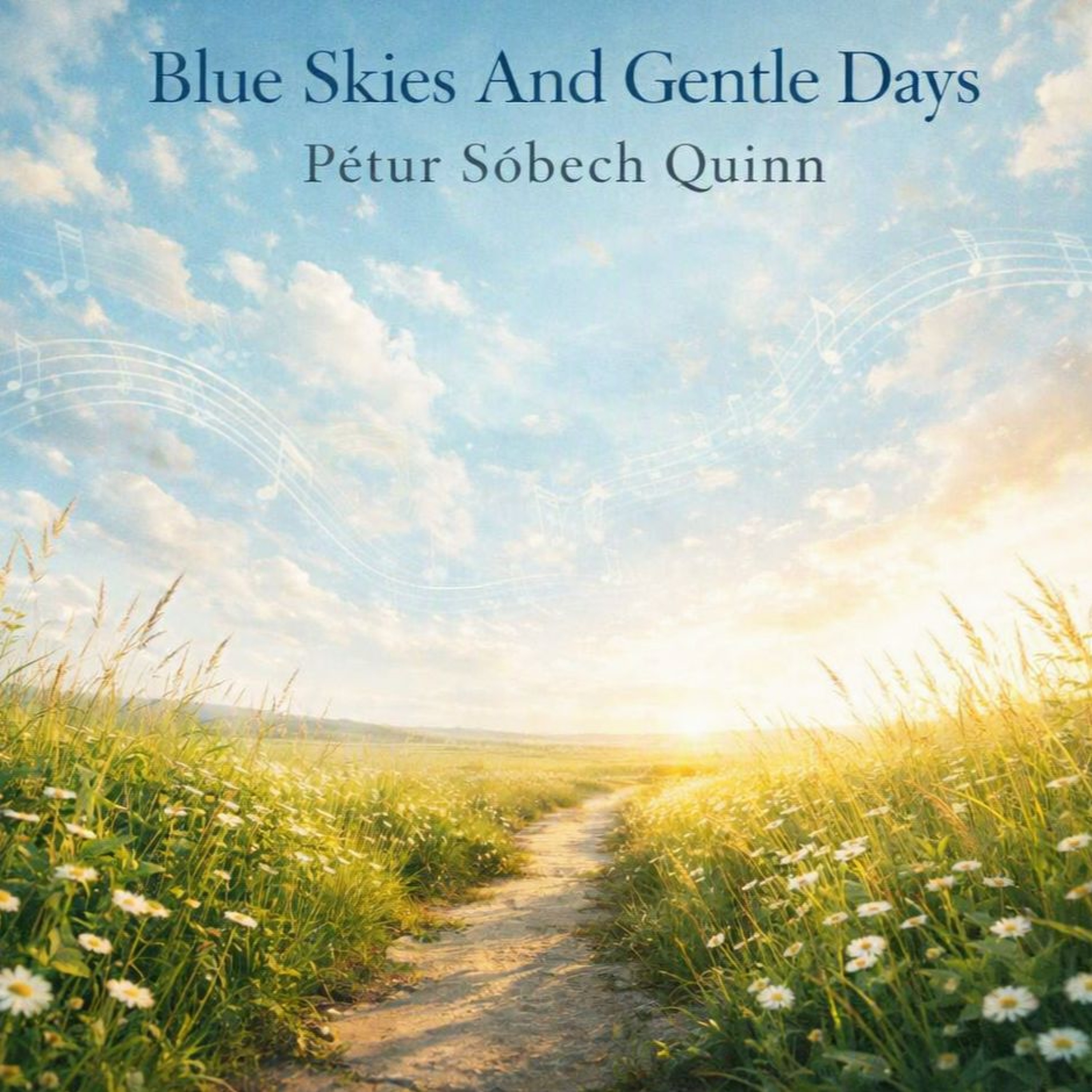 Blue Skies And Gentle Days episode artwork