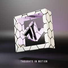Thoughts in Motion