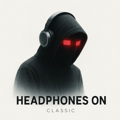 Headphones On